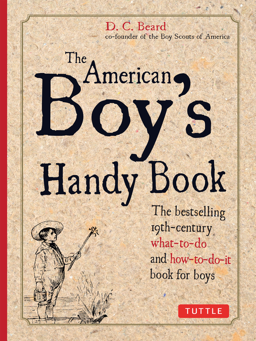 Title details for American Boy's Handy Book by Daniel C. Beard - Available